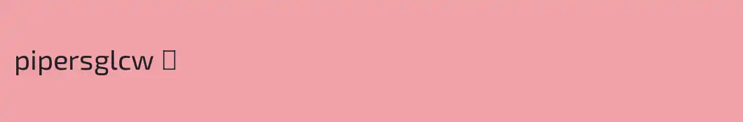 pipersglcw ✦
